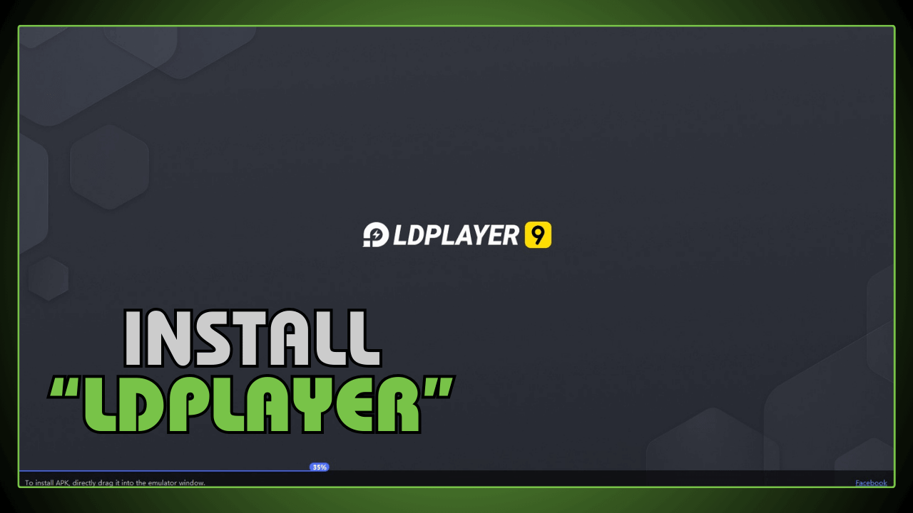 Install LDPlayer