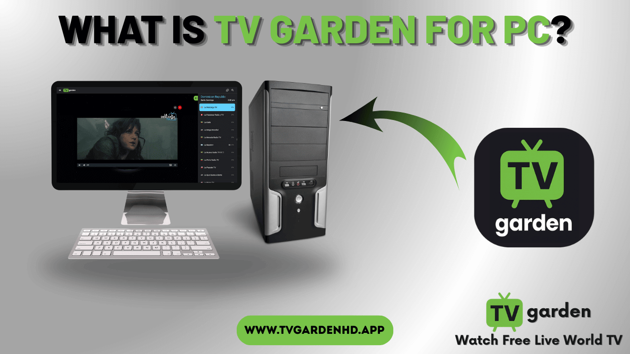 What is TV Garden for PC